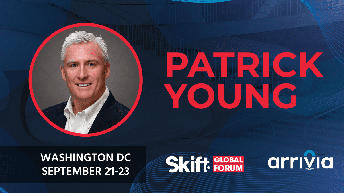 Join arrivia’s SVP of Strategic Business Development, Pat Young, at the 2021 Skift Global Forum